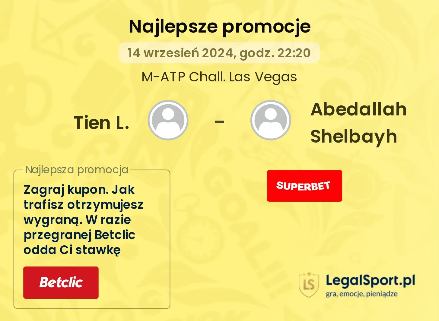 Tien L. - Abedallah Shelbayh promocje bonusy na mecz