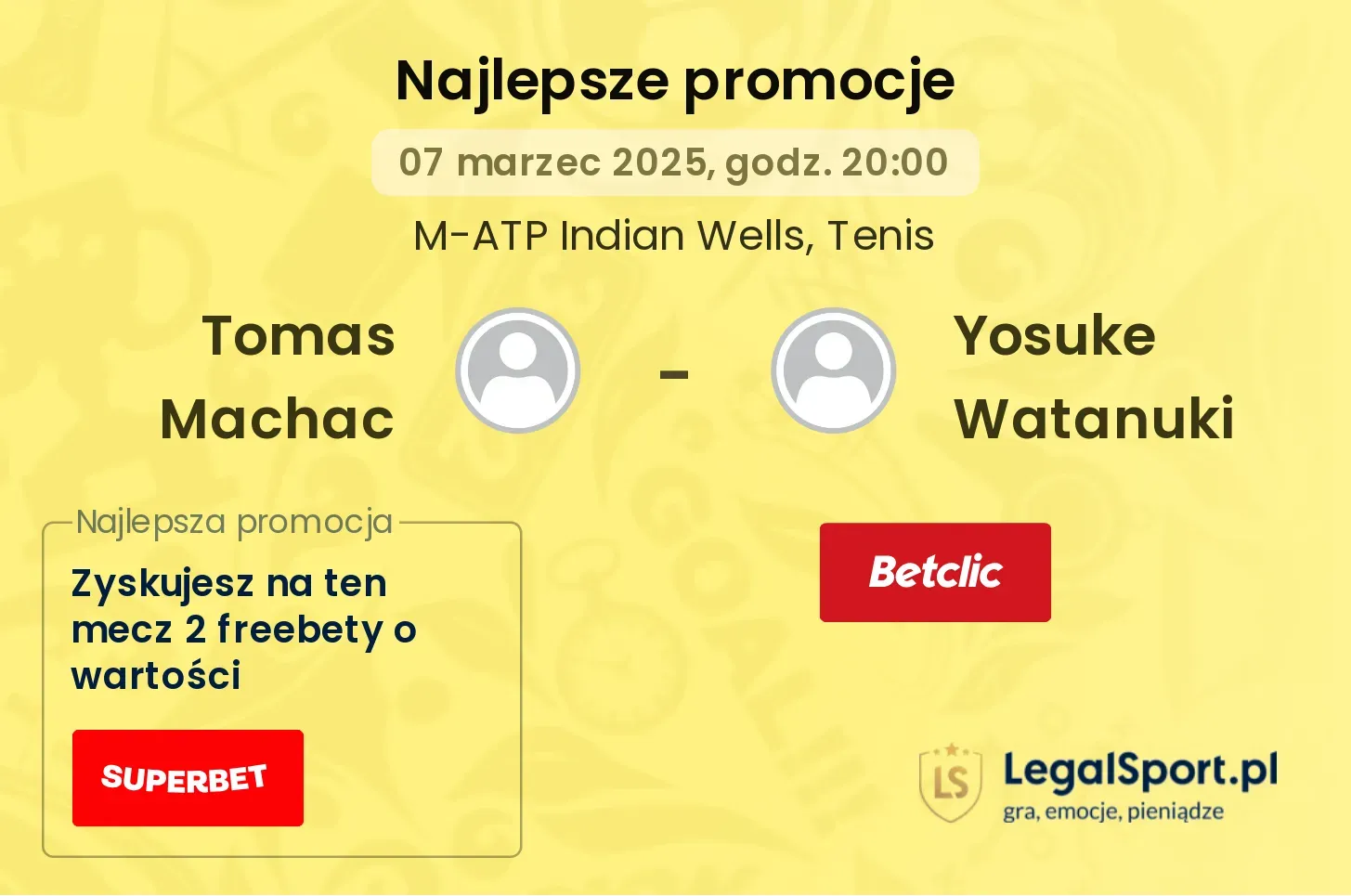 Tomas Machac - Yosuke Watanuki promocje bonusy na mecz