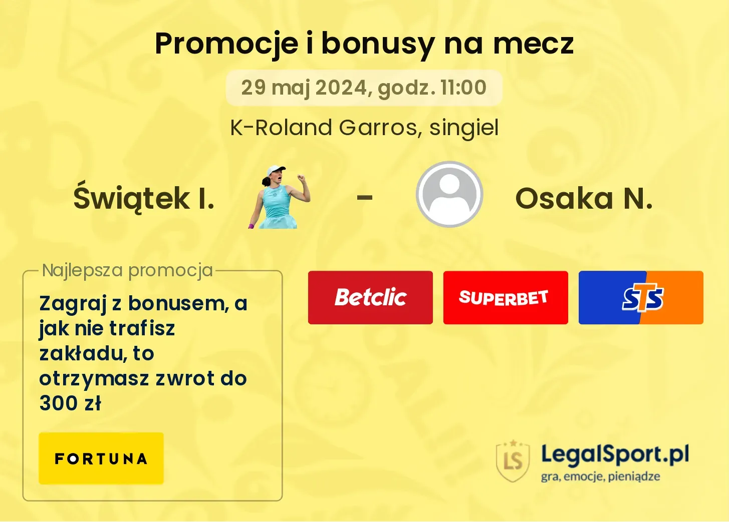 Świątek I. - Osaka N. promocje bonusy na mecz