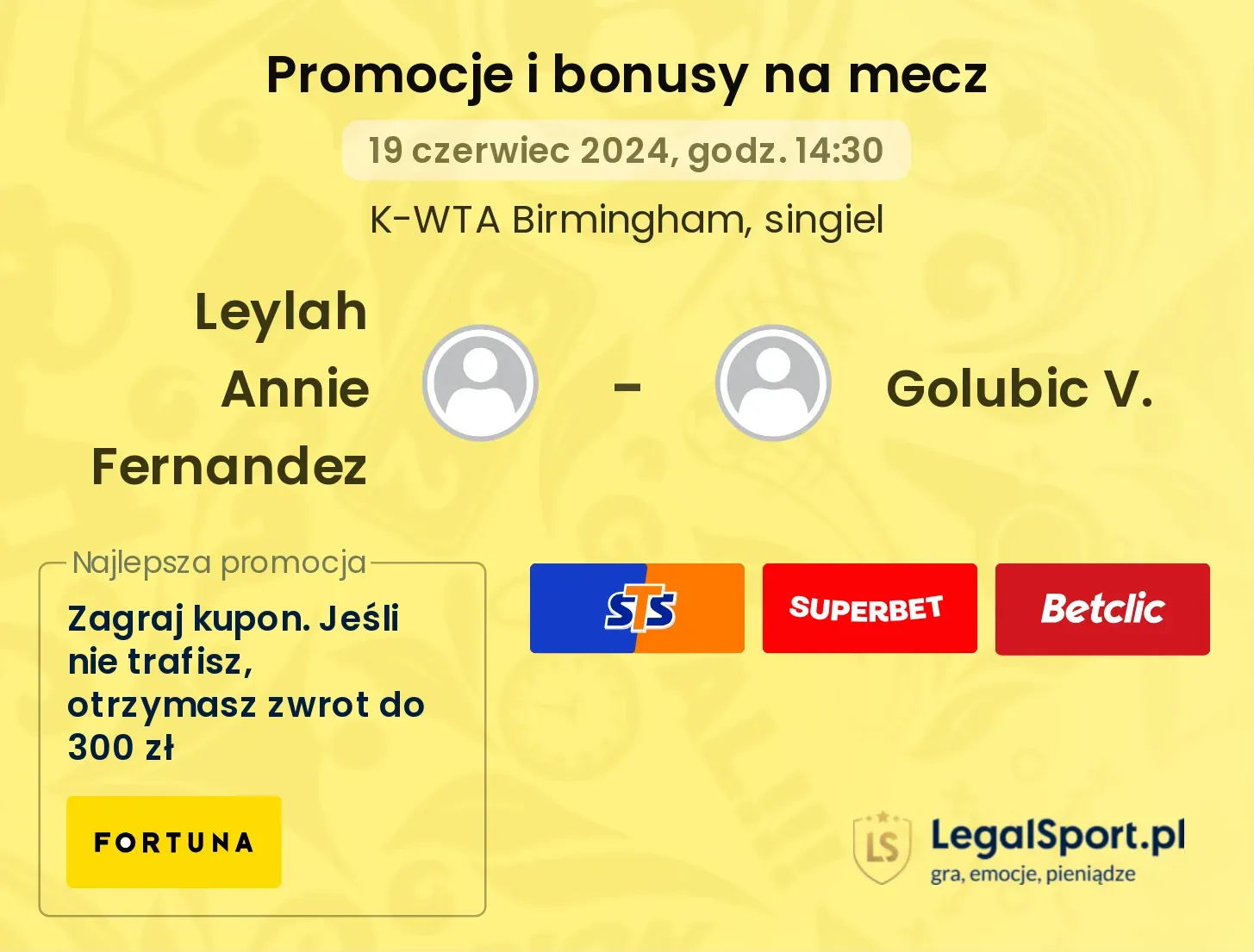 Leylah Annie Fernandez - Golubic V. promocje bonusy na mecz