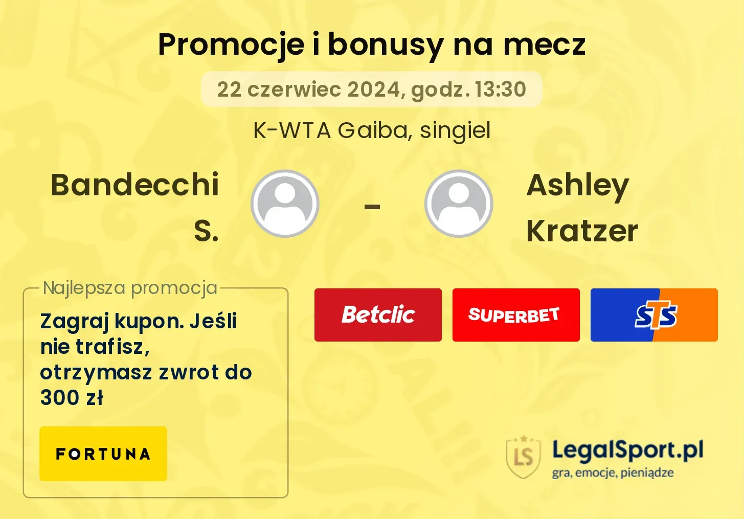 Bandecchi S. - Ashley Kratzer promocje bonusy na mecz