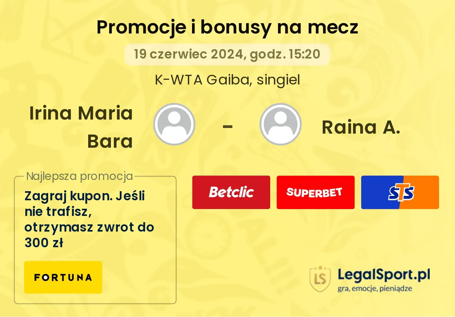 Irina Maria Bara - Raina A. promocje bonusy na mecz