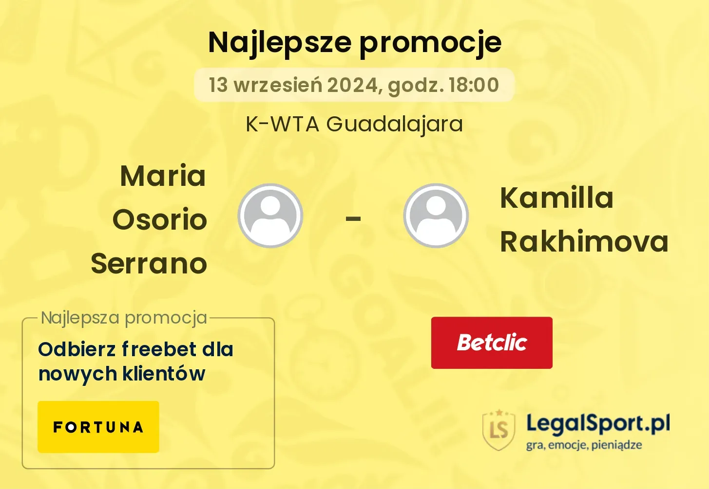 Maria Osorio Serrano - Kamilla Rakhimova promocje bonusy na mecz