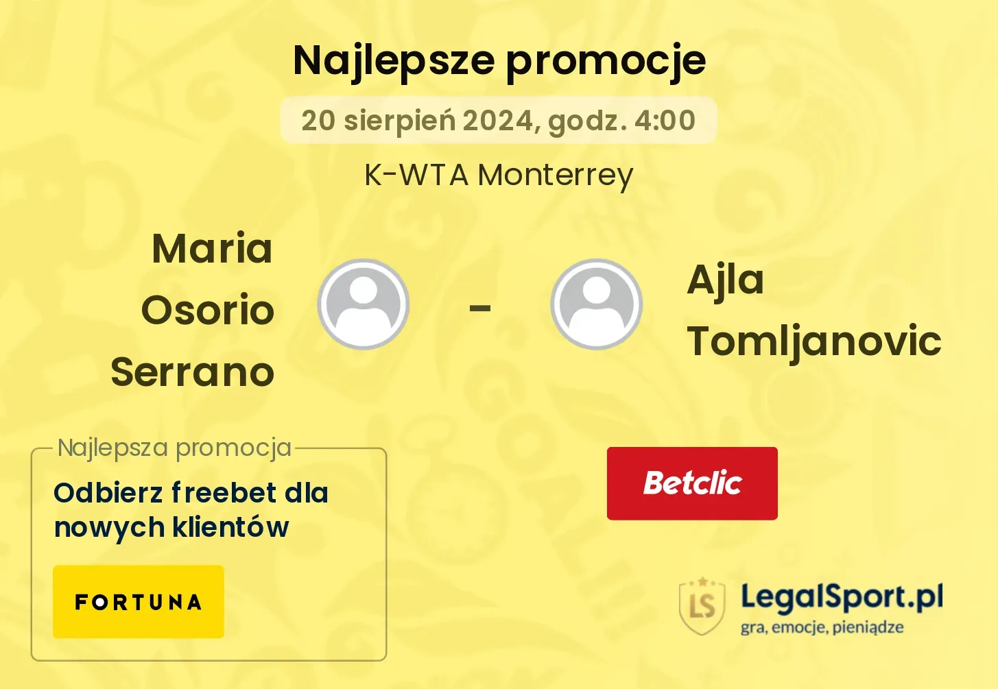 Maria Osorio Serrano - Ajla Tomljanovic promocje bonusy na mecz