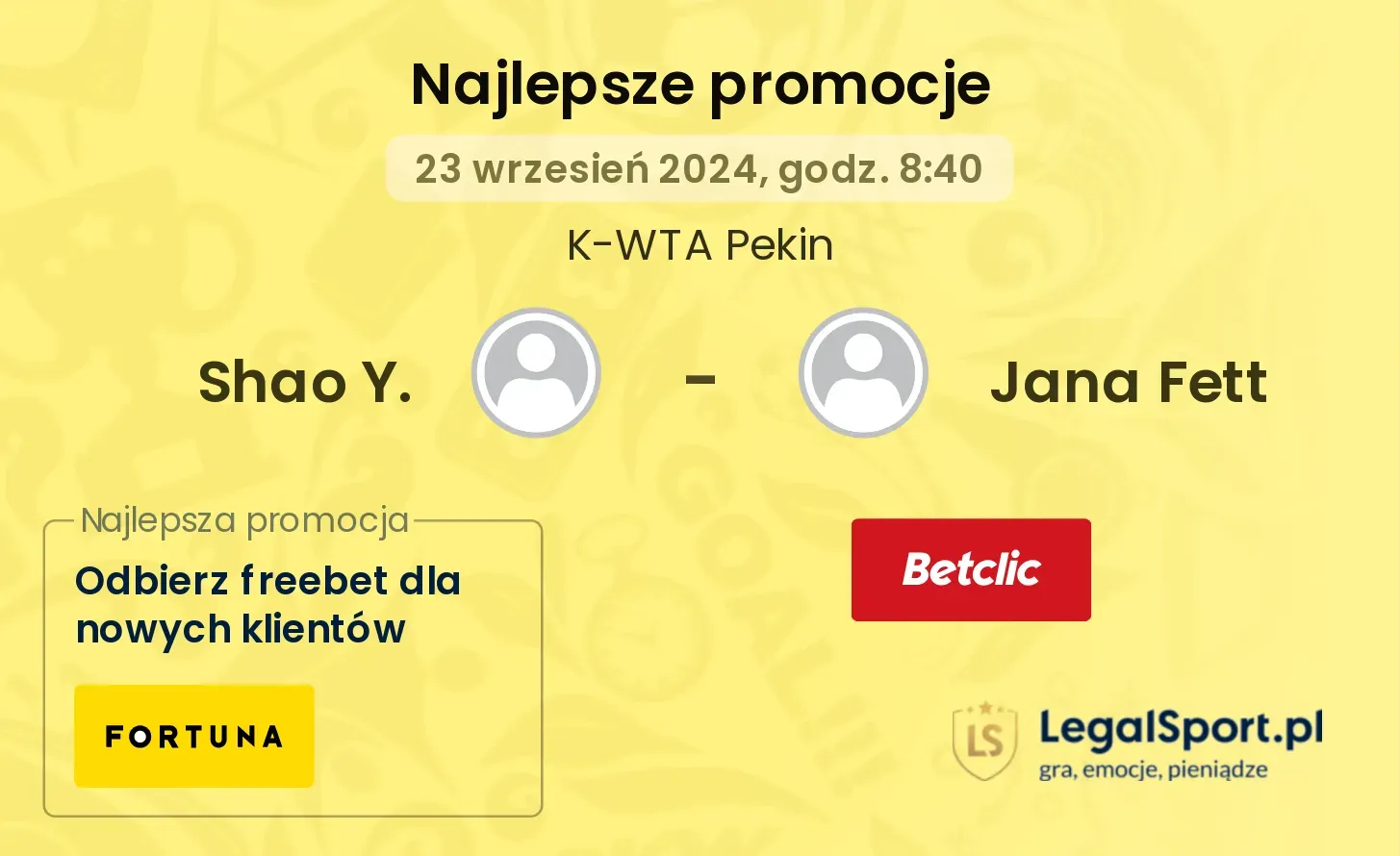 Shao Y. - Jana Fett promocje bonusy na mecz