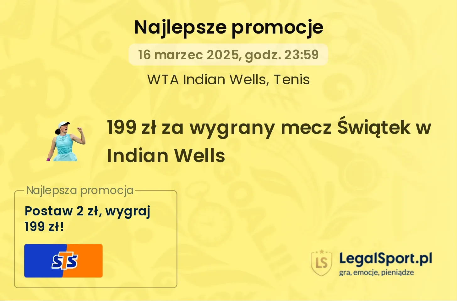 199 zł za wygrany mecz Świątek w Indian Wells od STS. Wystarczy postawić 2 zł!