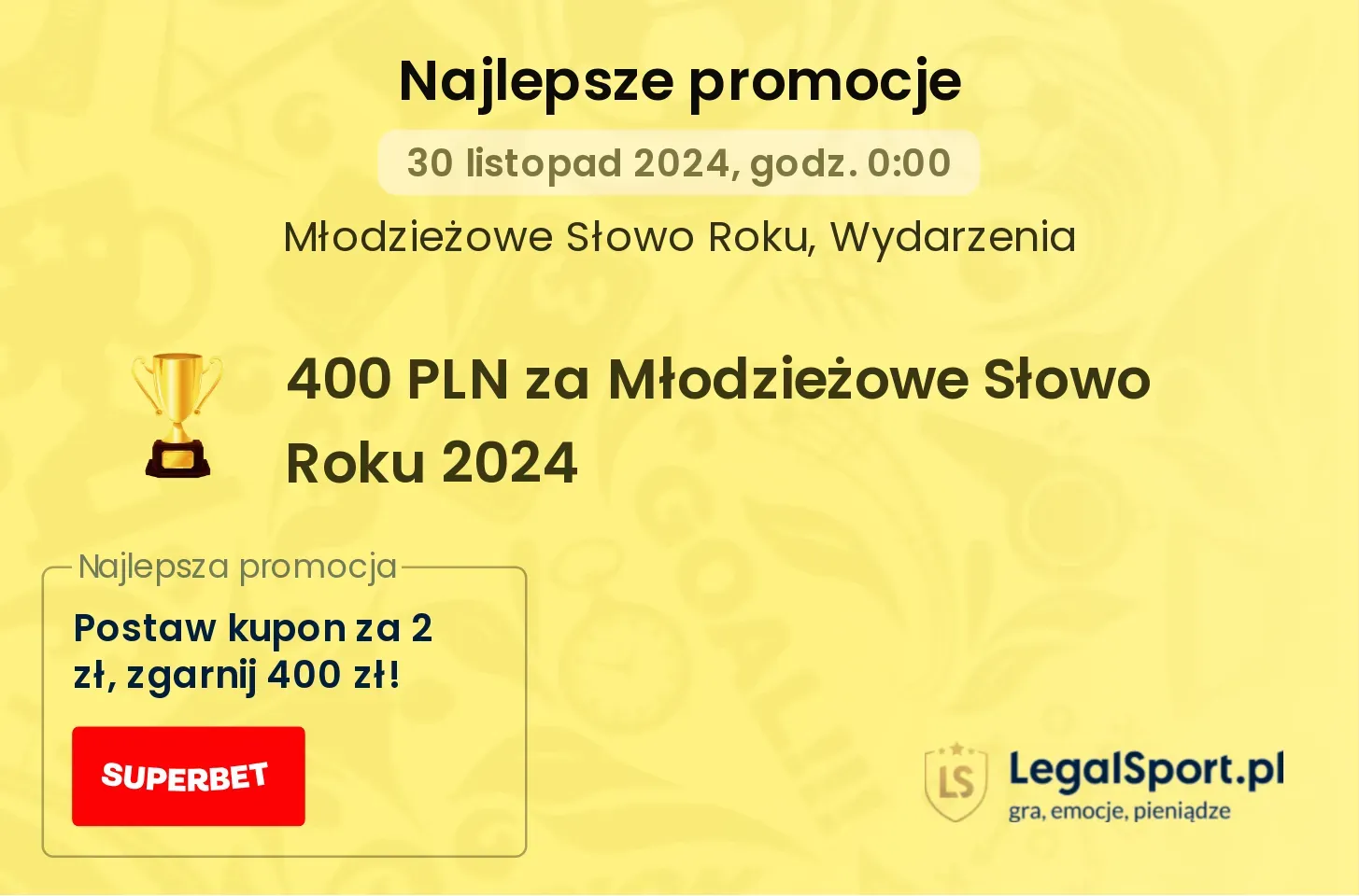 400 PLN za Młodzieżowe Słowo Roku 2024 promocje bonusy na mecz