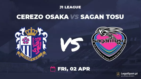 Typy, zakłady, kursy, bonusy bukmacherskie na mecz Cerezo Osaka - Sagan Tosu