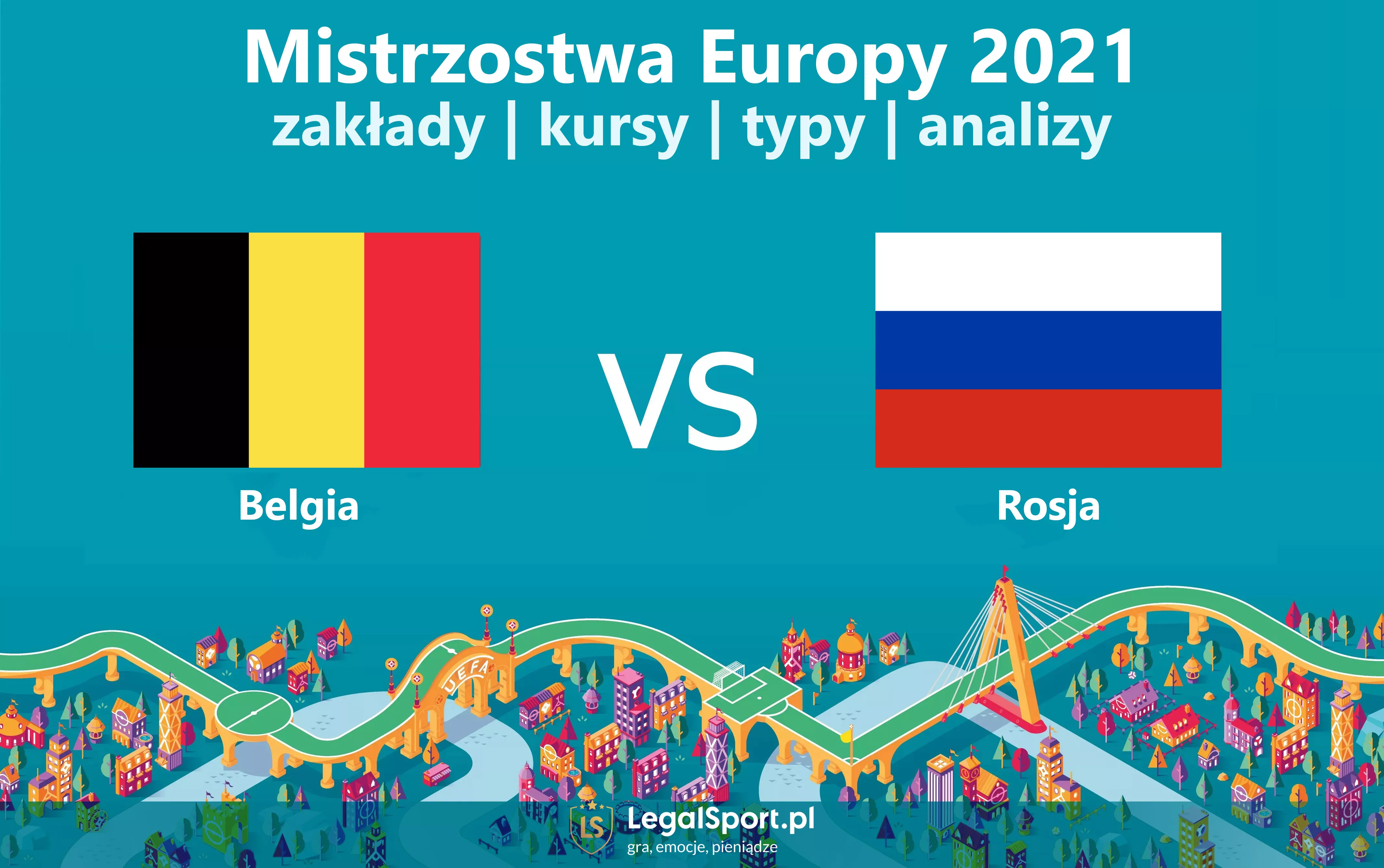 Euro 2021⚽ Zakłady Na Mecz Belgia Rosja Sprawdź Najlepsze Typy 