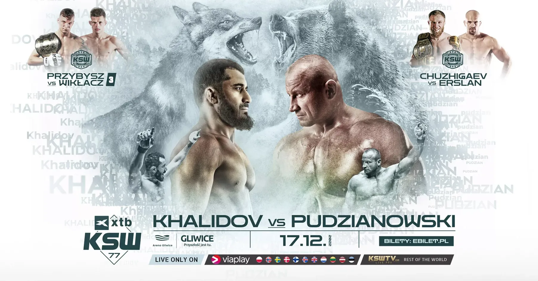 17.12.2022, 19:00Pudzianowski vs. KhalidovTyp: 1 - zwycięstwo Pudzianowskiego