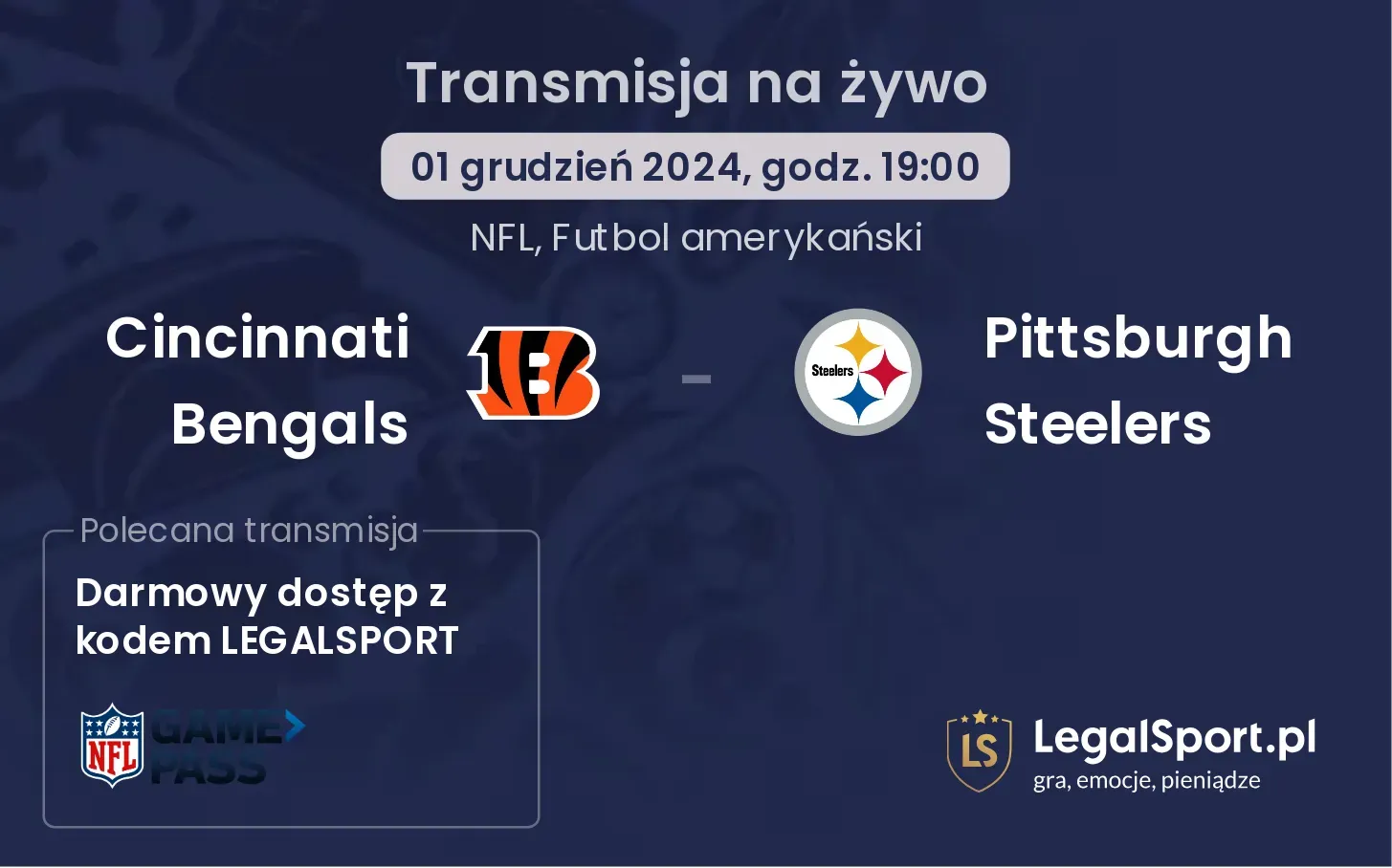 Cincinnati Bengals -  Pittsburgh Steelers transmisja na żywo