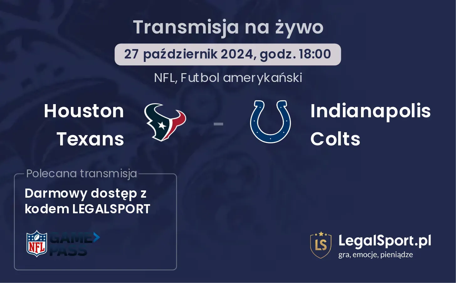  Houston Texans - Indianapolis Colts gdzie oglądać? 27.10, godz. 18:00