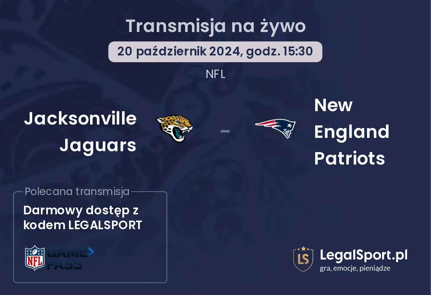 Jacksonville Jaguars - New England Patriots gdzie oglądać? 20.10, godz. 15:30