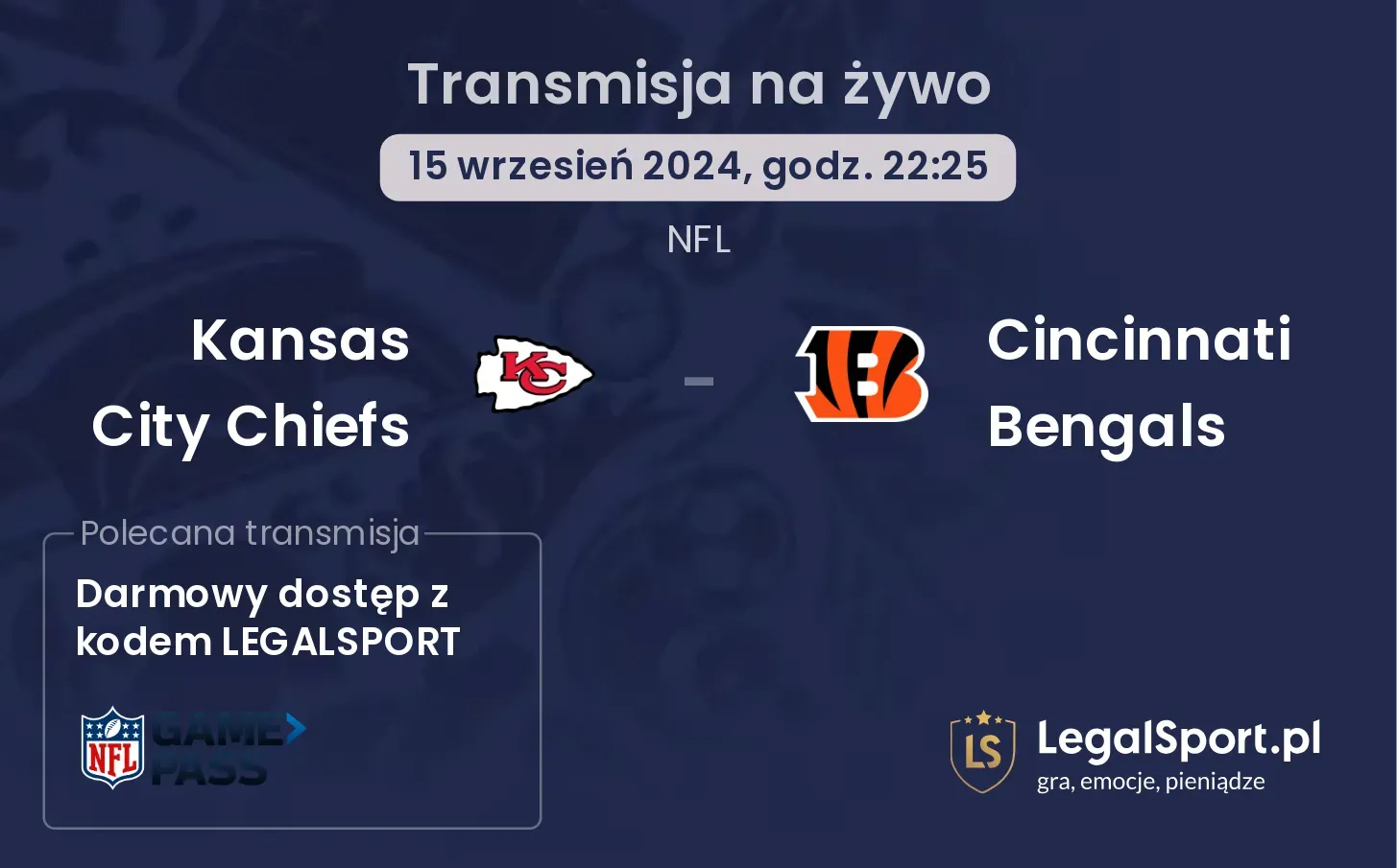 Kansas City Chiefs - Cincinnati Bengals gdzie oglądać? 15.09, godz. 22:25