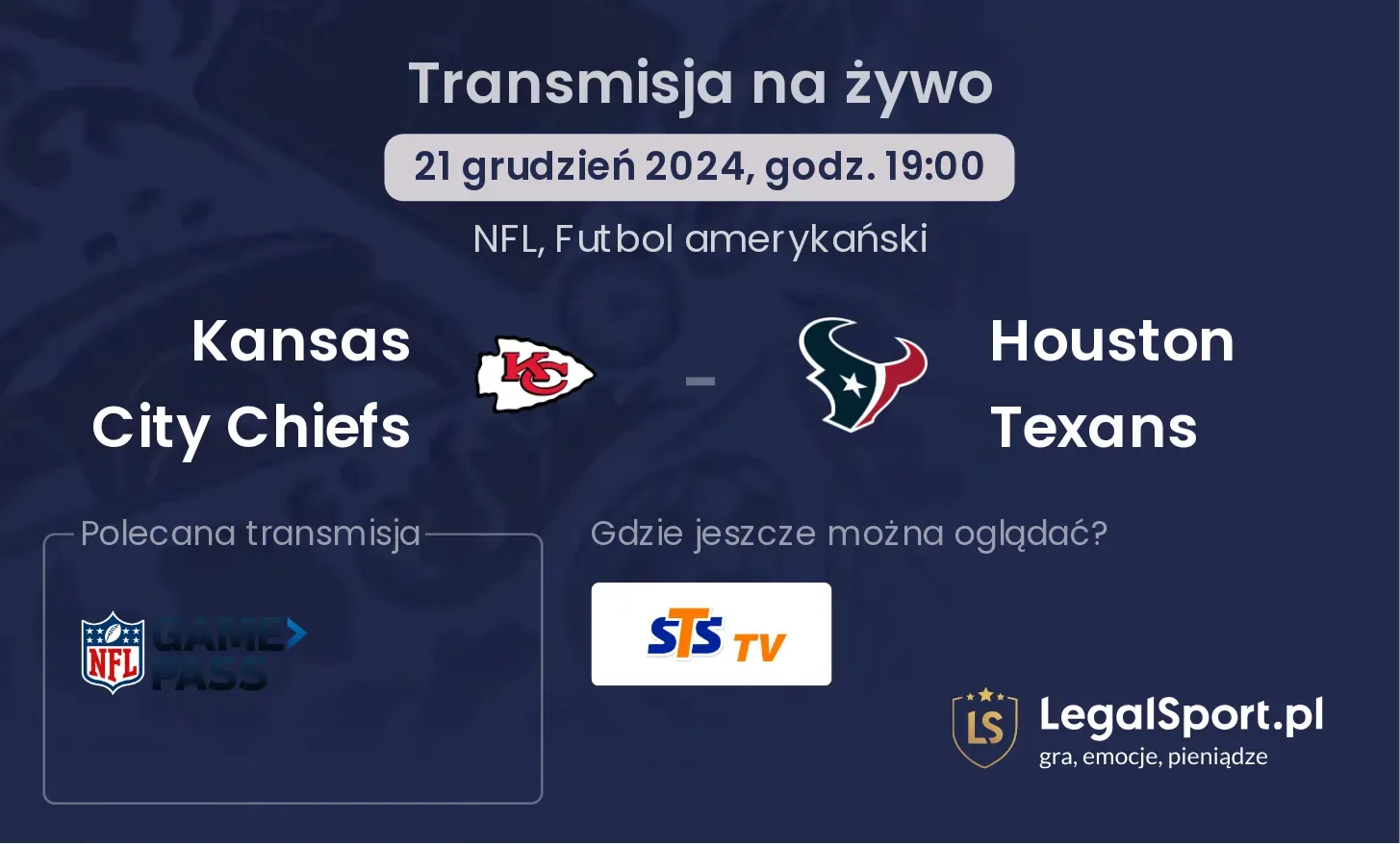 Kansas City Chiefs -  Houston Texans gdzie oglądać?