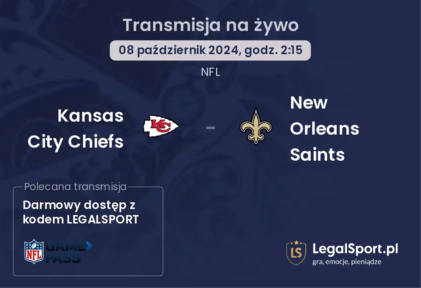 Kansas City Chiefs - New Orleans Saints gdzie oglądać? 08.10, godz. 02:15