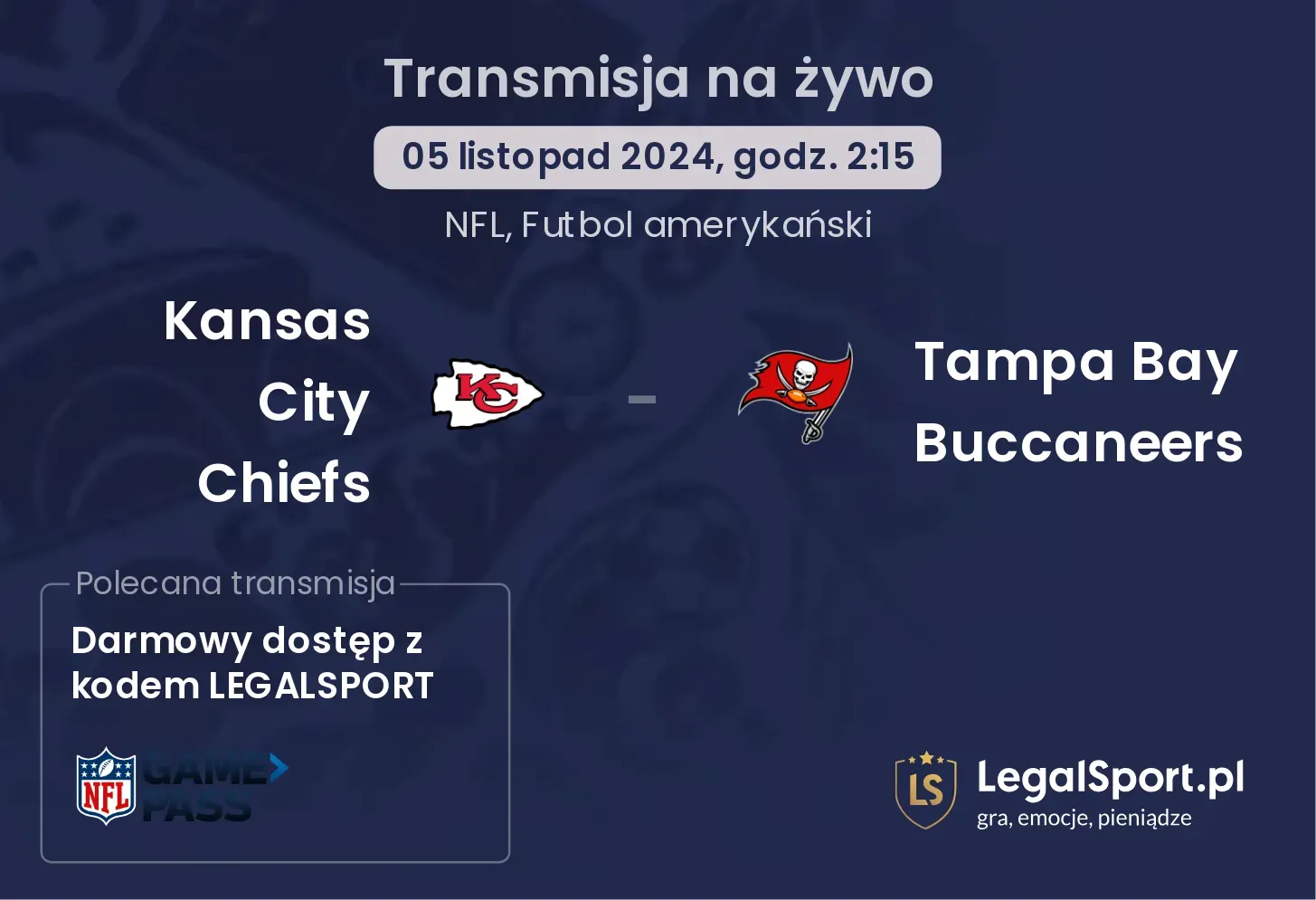 Kansas City Chiefs - Tampa Bay Buccaneers transmisja na żywo