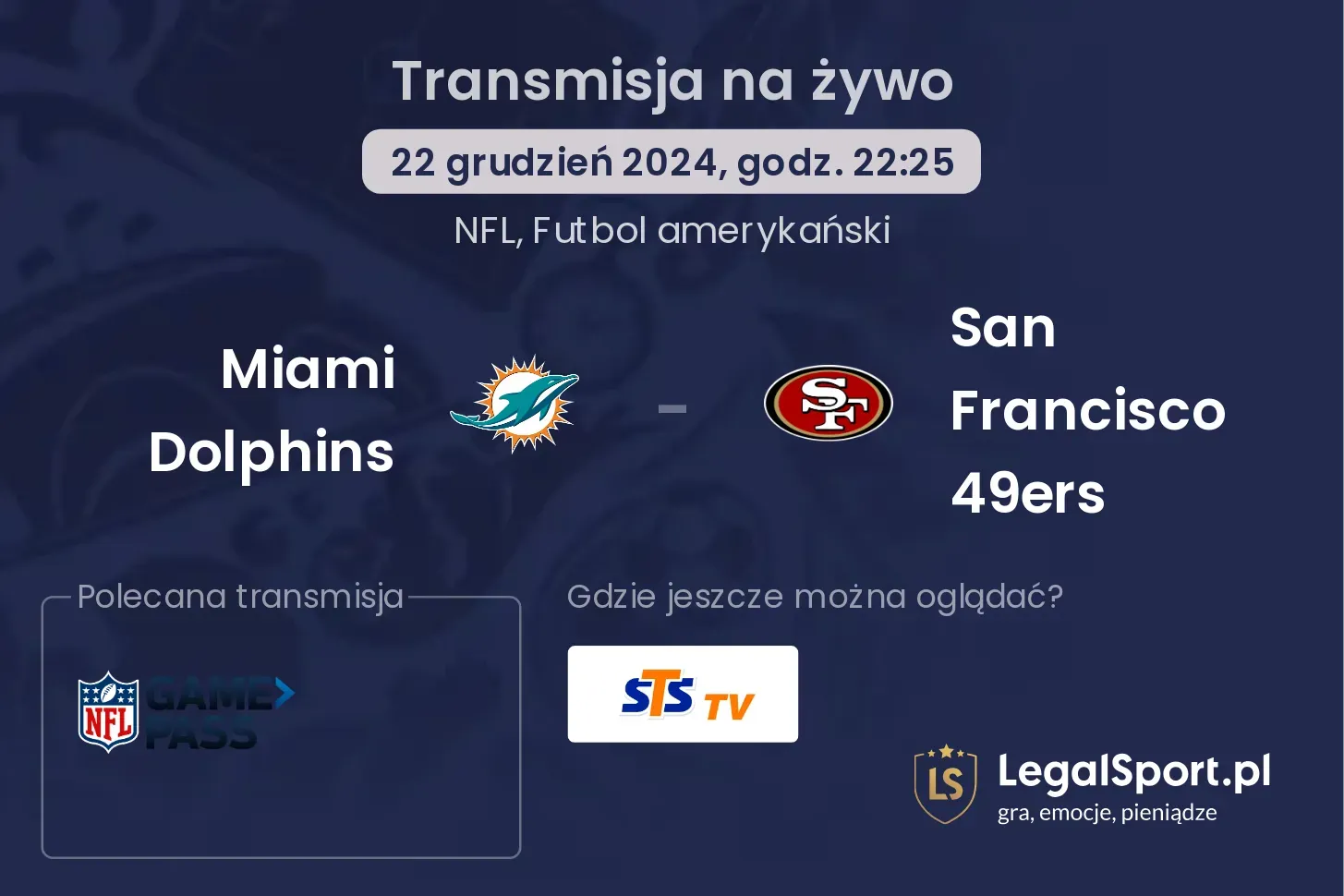 Miami Dolphins -  San Francisco 49ers transmisja na żywo