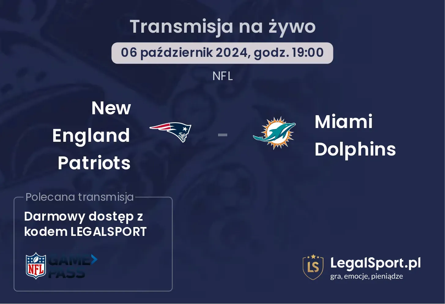 New England Patriots - Miami Dolphins transmisja na żywo