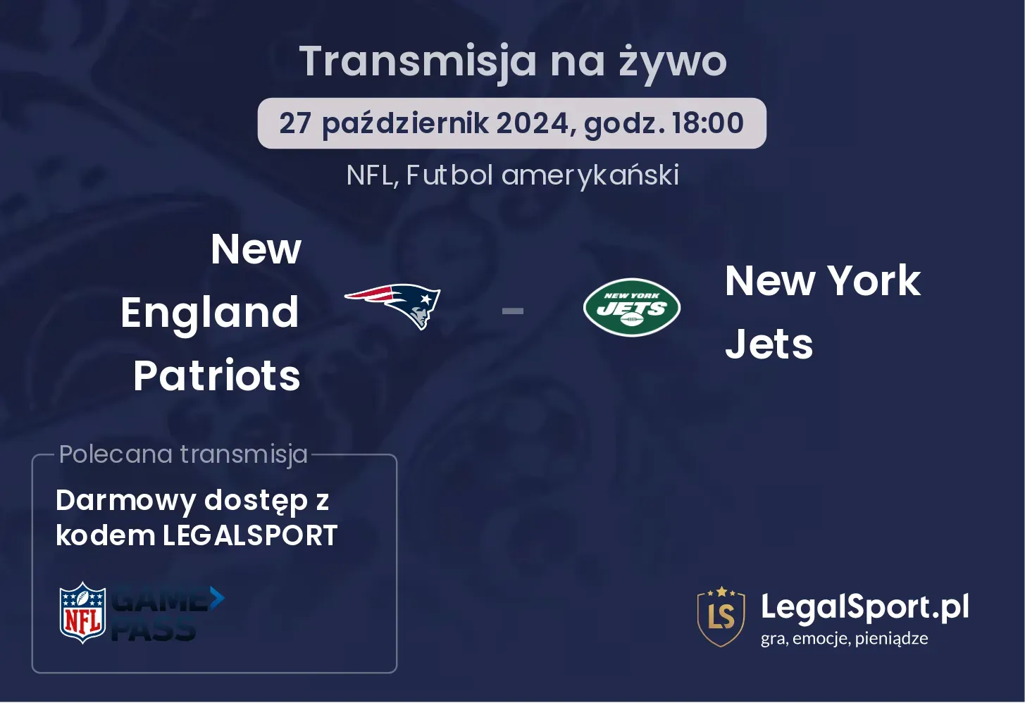 New England Patriots - New York Jets gdzie oglądać? 27.10, godz. 18:00