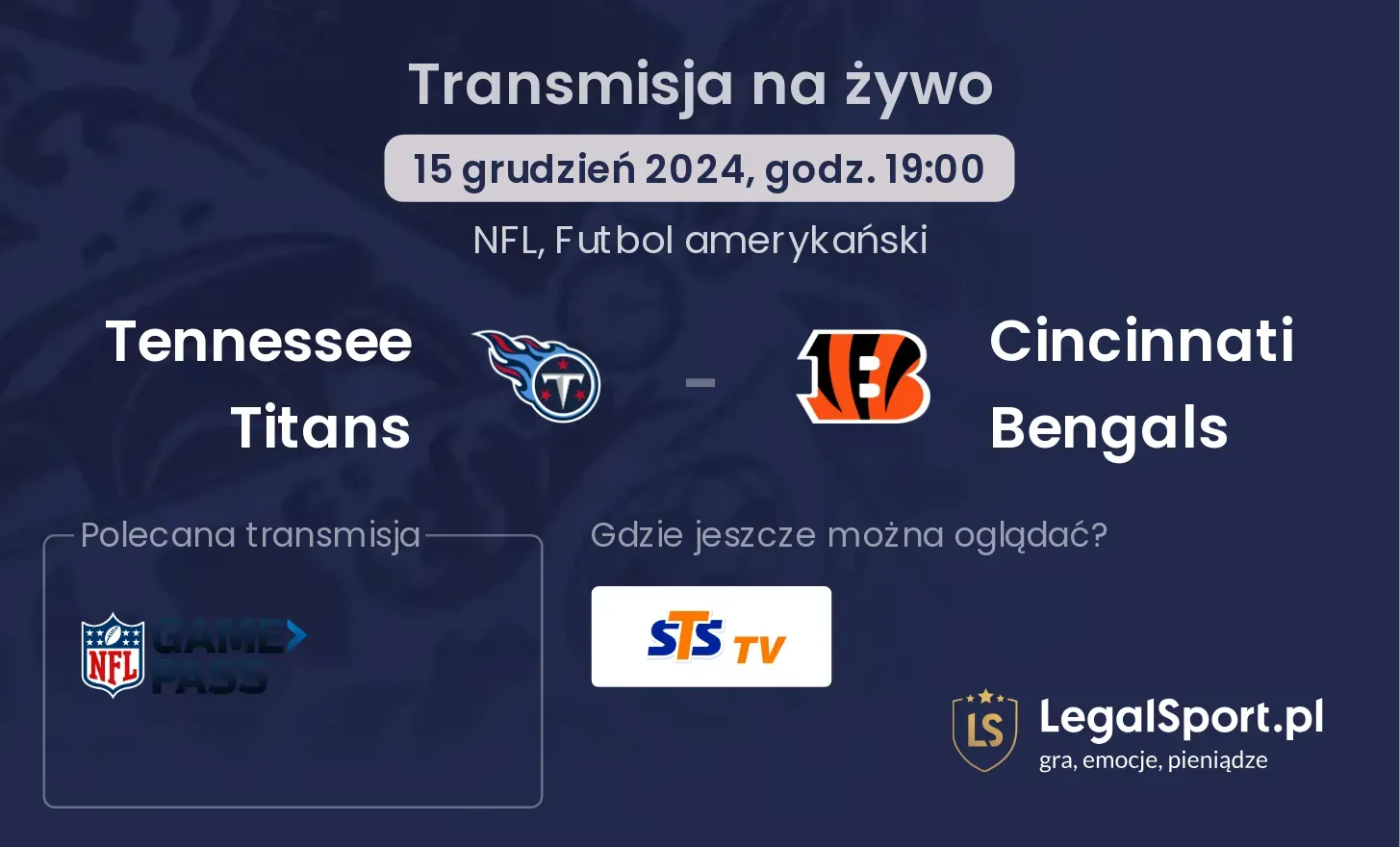 Tennessee Titans - Cincinnati Bengals transmisja na żywo