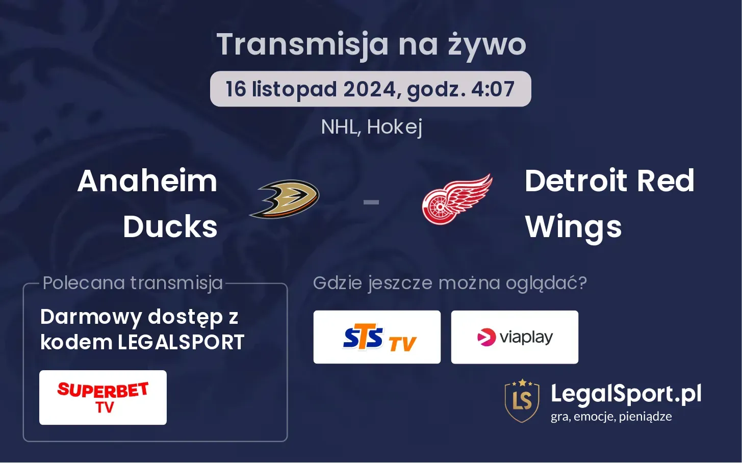 Anaheim Ducks - Detroit Red Wings transmisja na żywo