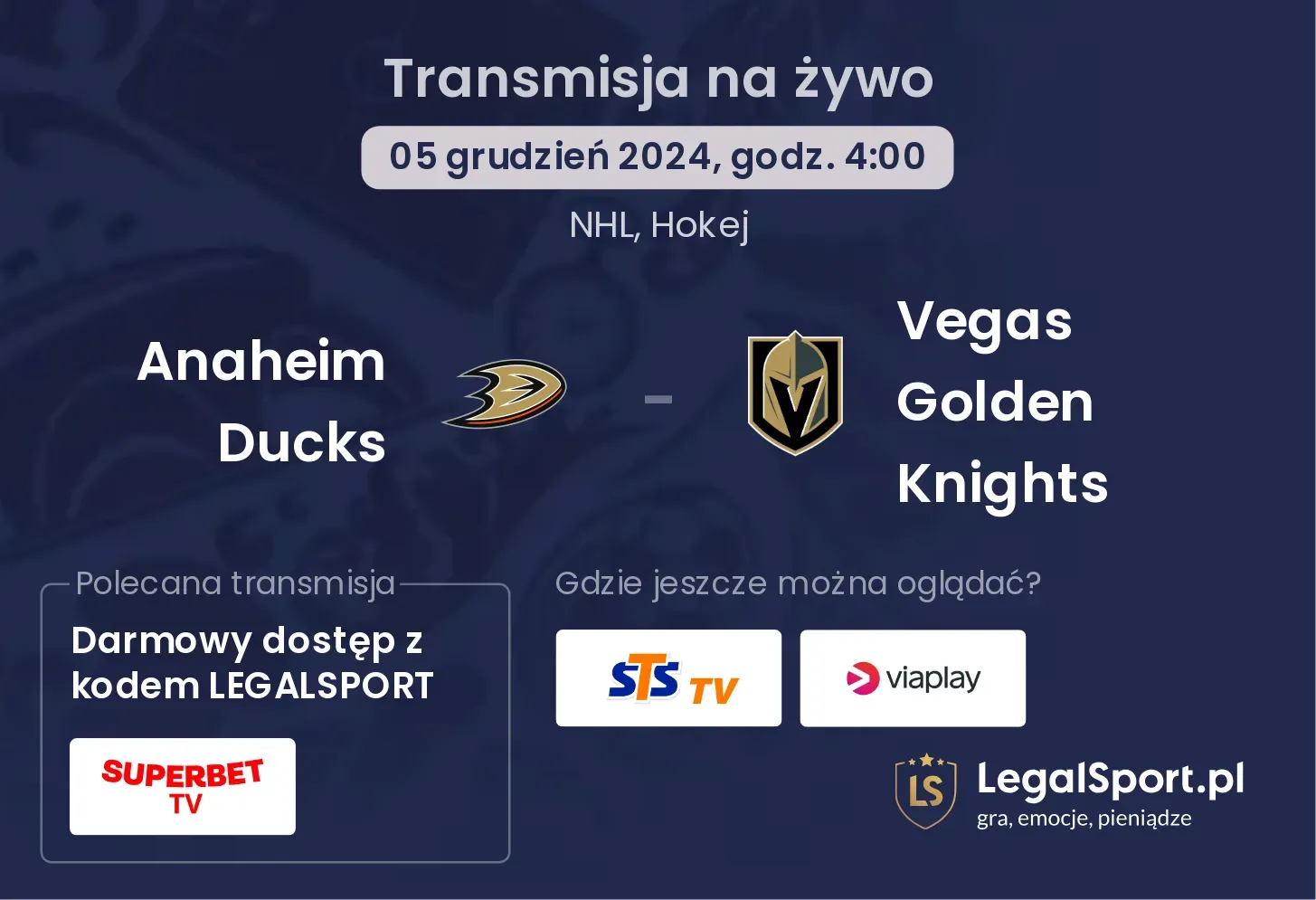 Anaheim Ducks - Vegas Golden Knights transmisja na żywo