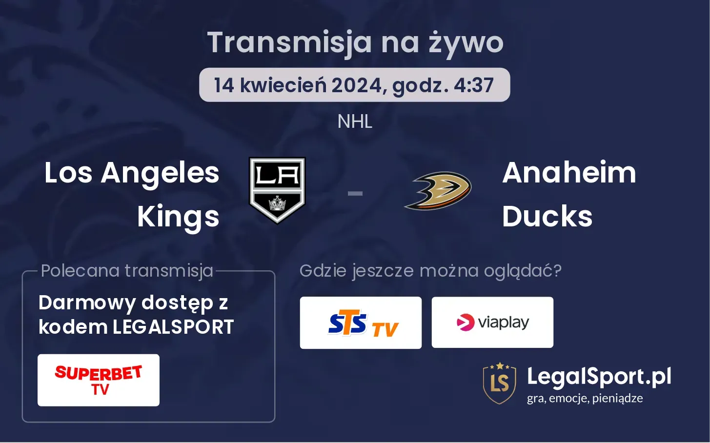 Los Angeles Kings - Anaheim Ducks transmisja na żywo