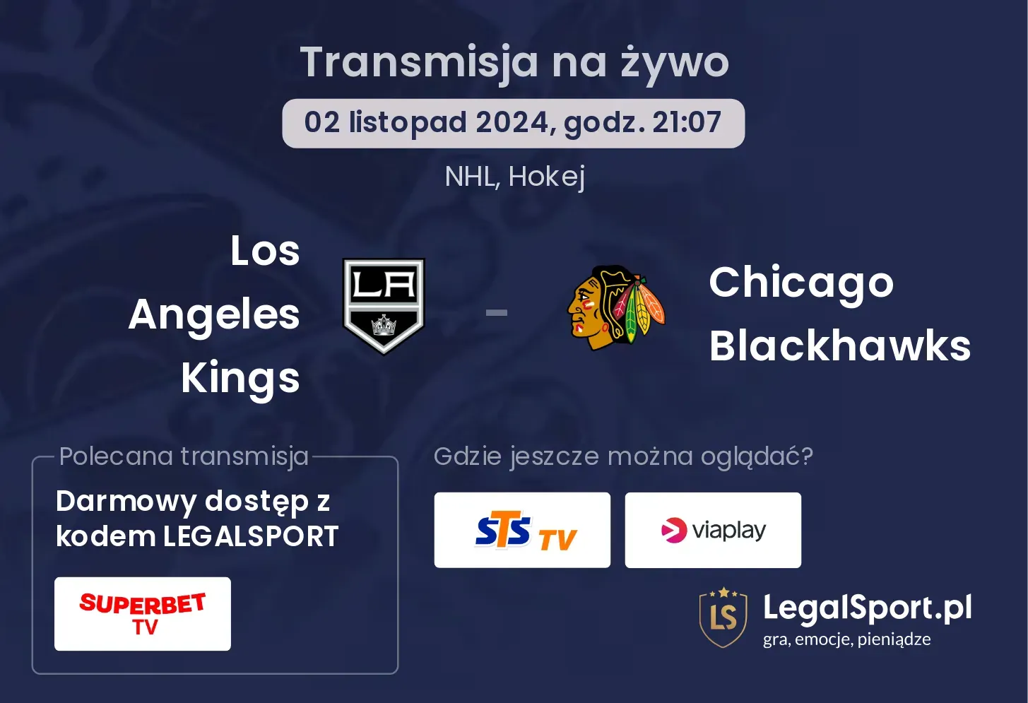 Los Angeles Kings - Chicago Blackhawks transmisja na żywo