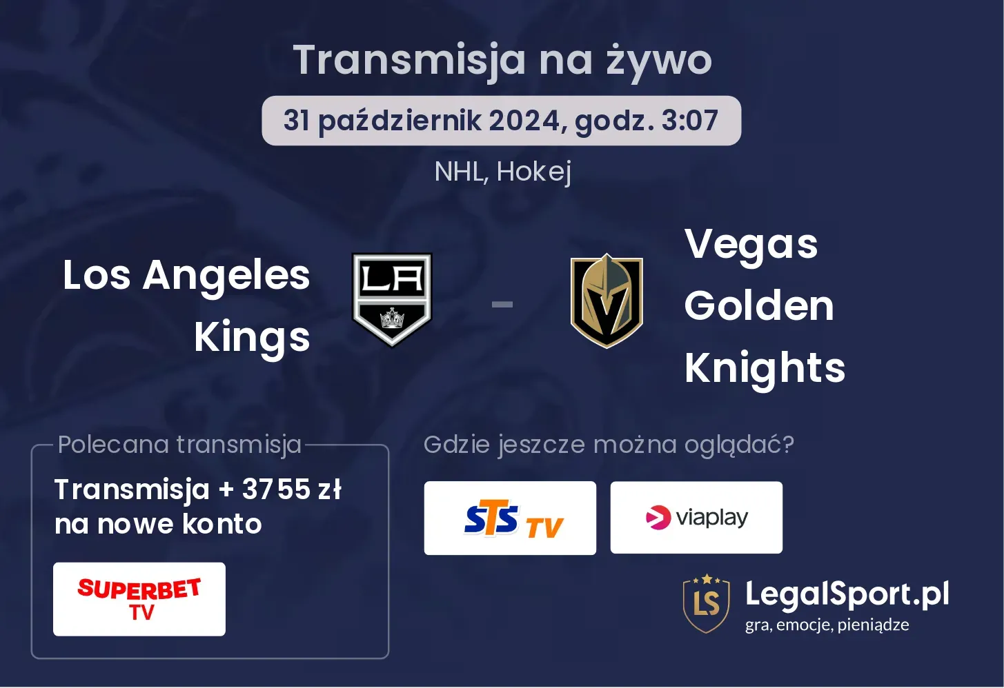 Los Angeles Kings - Vegas Golden Knights transmisja na żywo