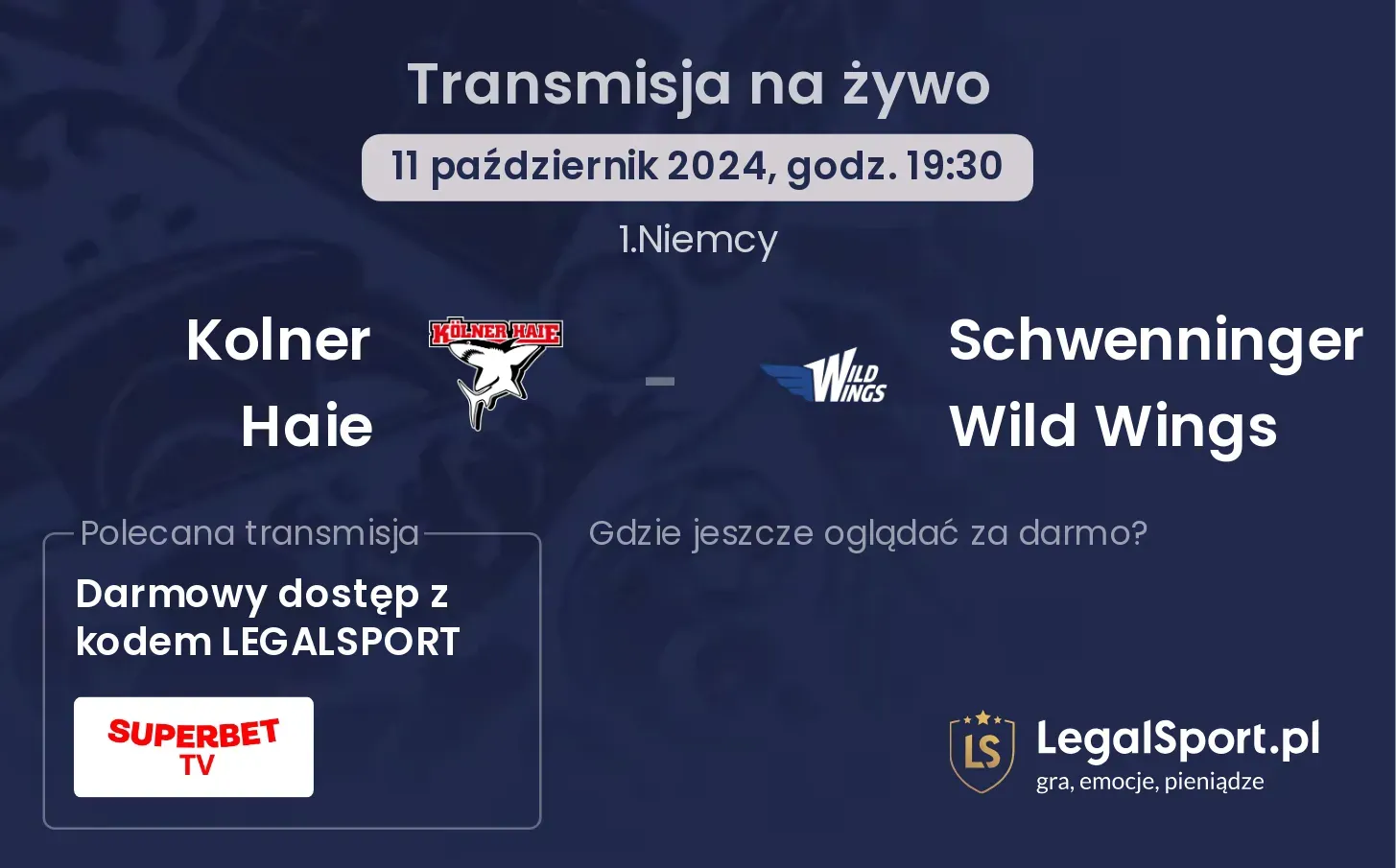 Kolner Haie - Schwenninger Wild Wings transmisja na żywo