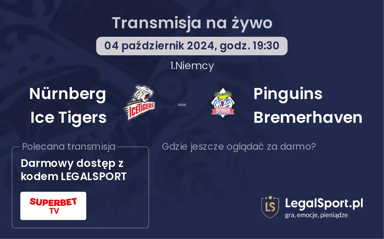  Nürnberg Ice Tigers - Pinguins Bremerhaven transmisja na żywo