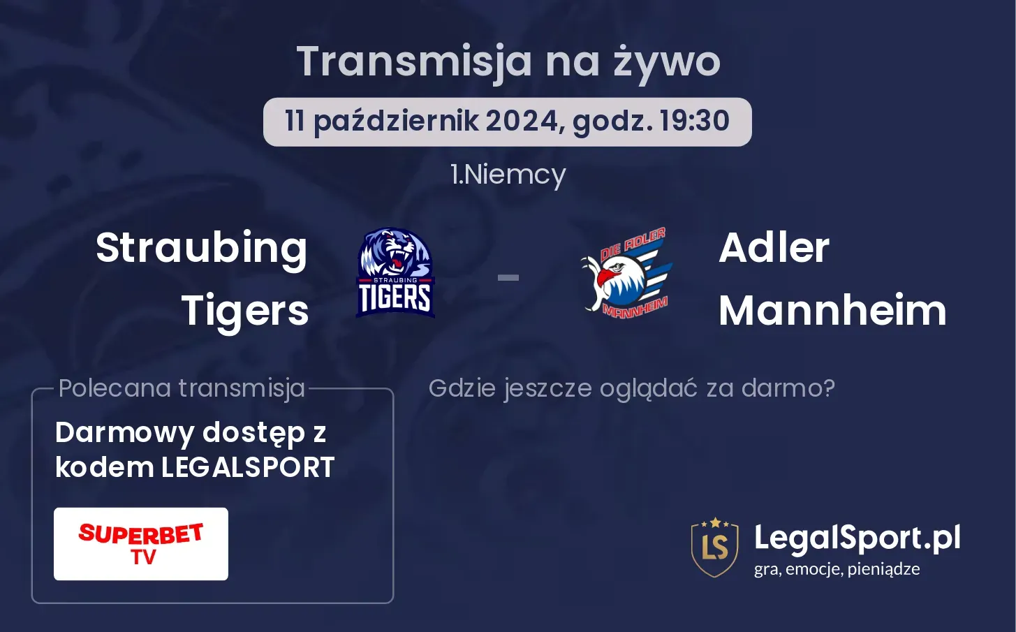  Straubing Tigers - Adler Mannheim transmisja na żywo