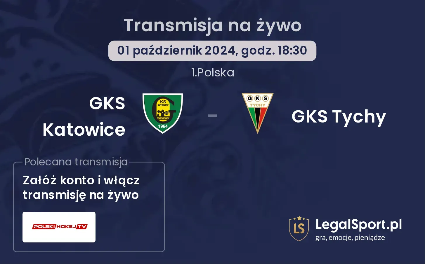 GKS Katowice - GKS Tychy transmisja na żywo