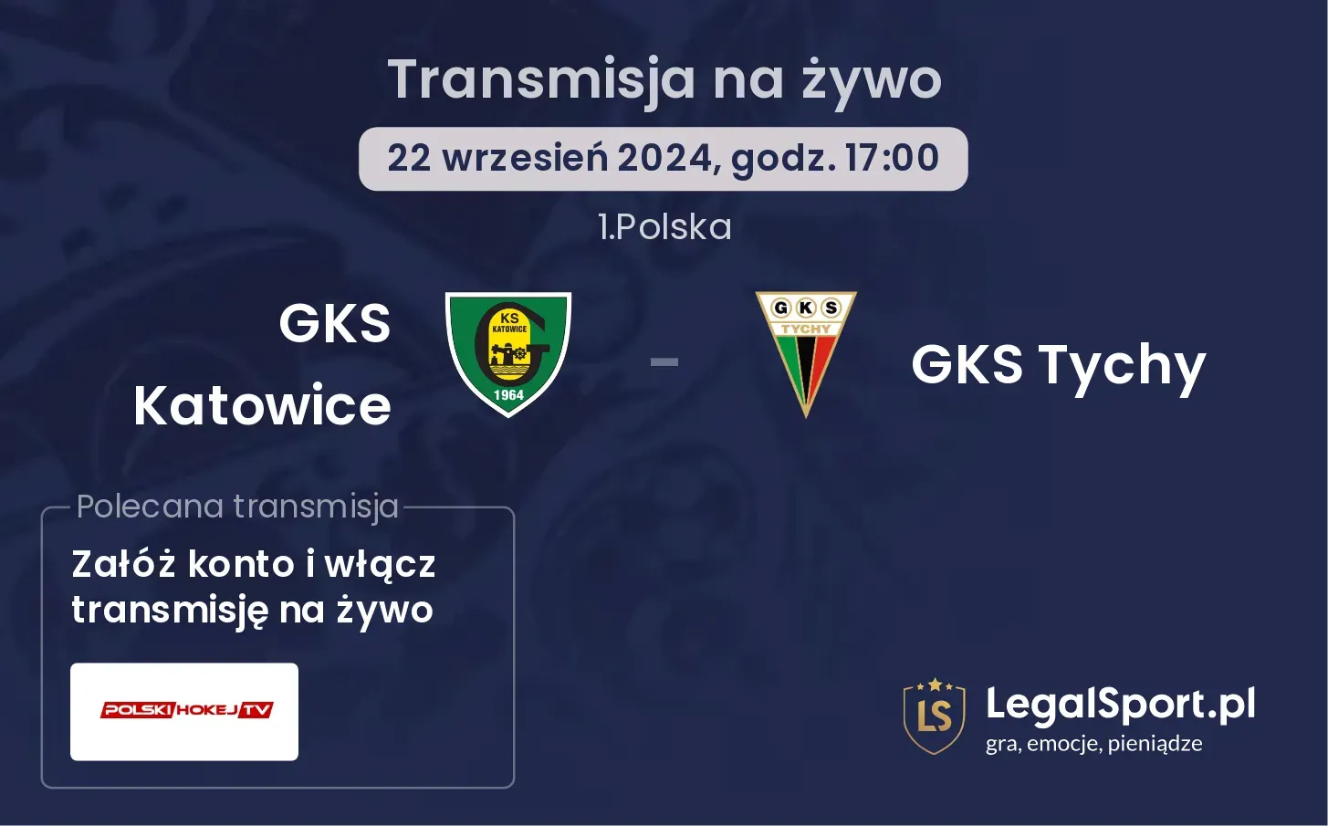 GKS Katowice - GKS Tychy transmisja na żywo