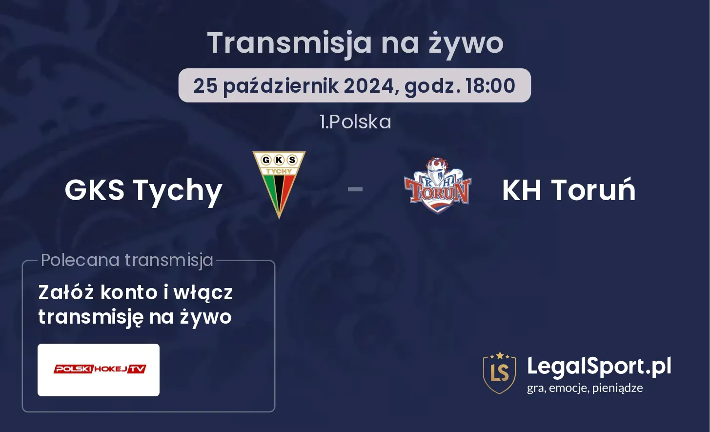 GKS Tychy - KH Toruń transmisja na żywo