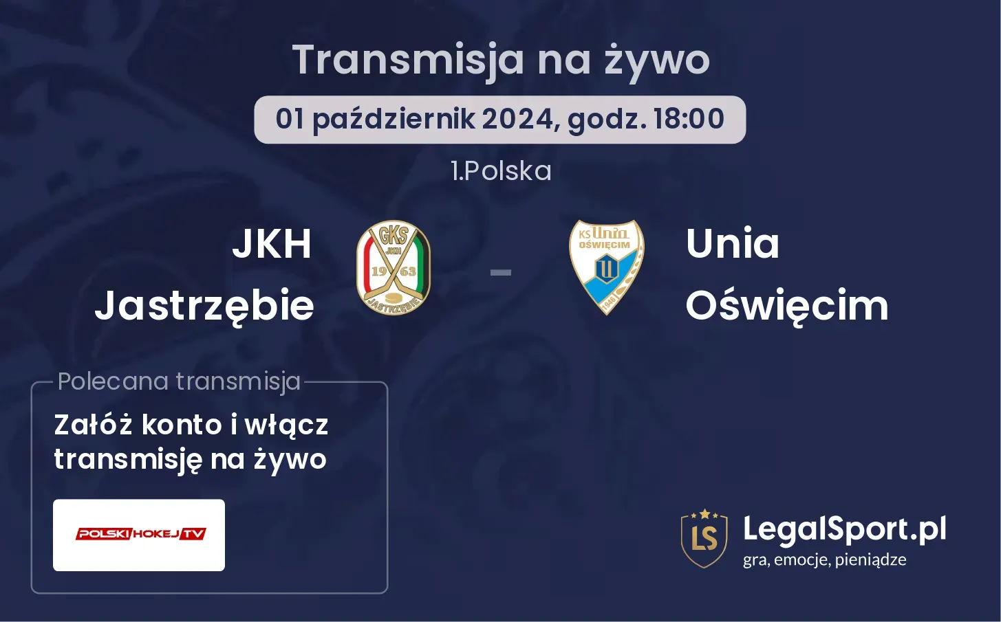 JKH Jastrzębie - Unia Oświęcim transmisja na żywo