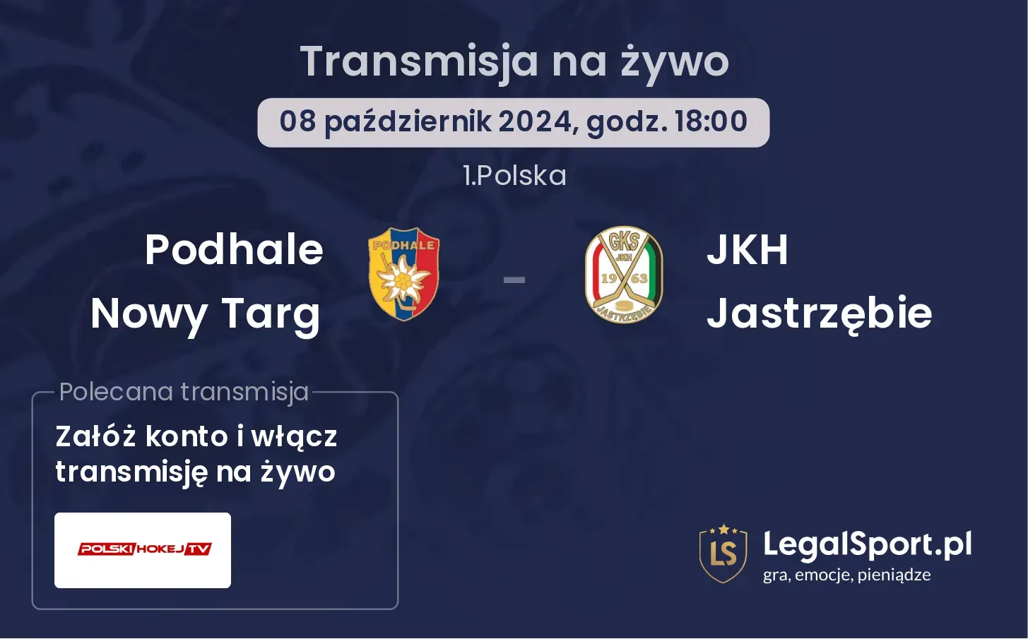 Podhale Nowy Targ - JKH Jastrzębie transmisja na żywo