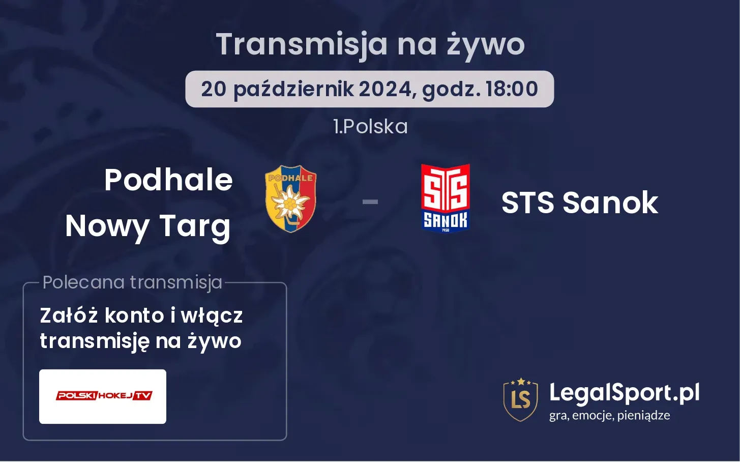 Podhale Nowy Targ - STS Sanok transmisja na żywo