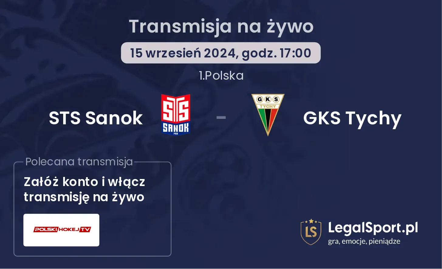 STS Sanok - GKS Tychy transmisja na żywo