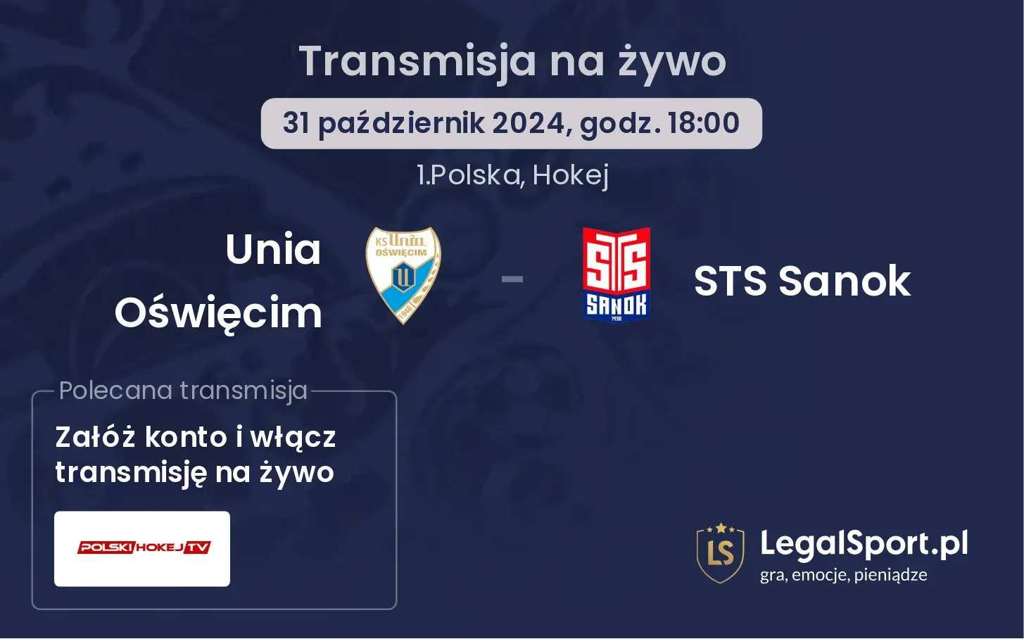 Unia Oświęcim - STS Sanok transmisja na żywo