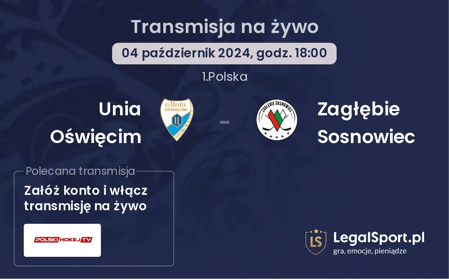 Unia Oświęcim - Zagłębie Sosnowiec transmisja na żywo