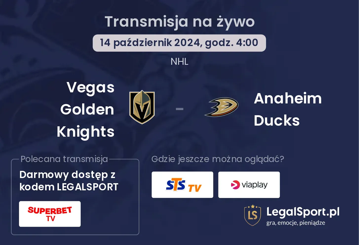 Vegas Golden Knights - Anaheim Ducks transmisja na żywo