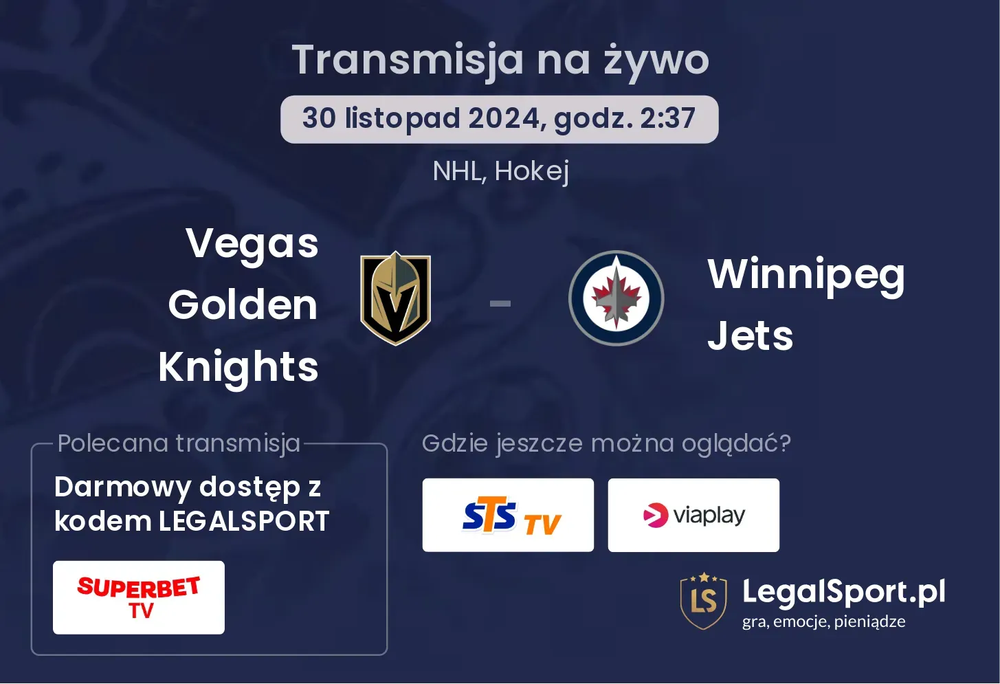 Vegas Golden Knights - Winnipeg Jets transmisja na żywo