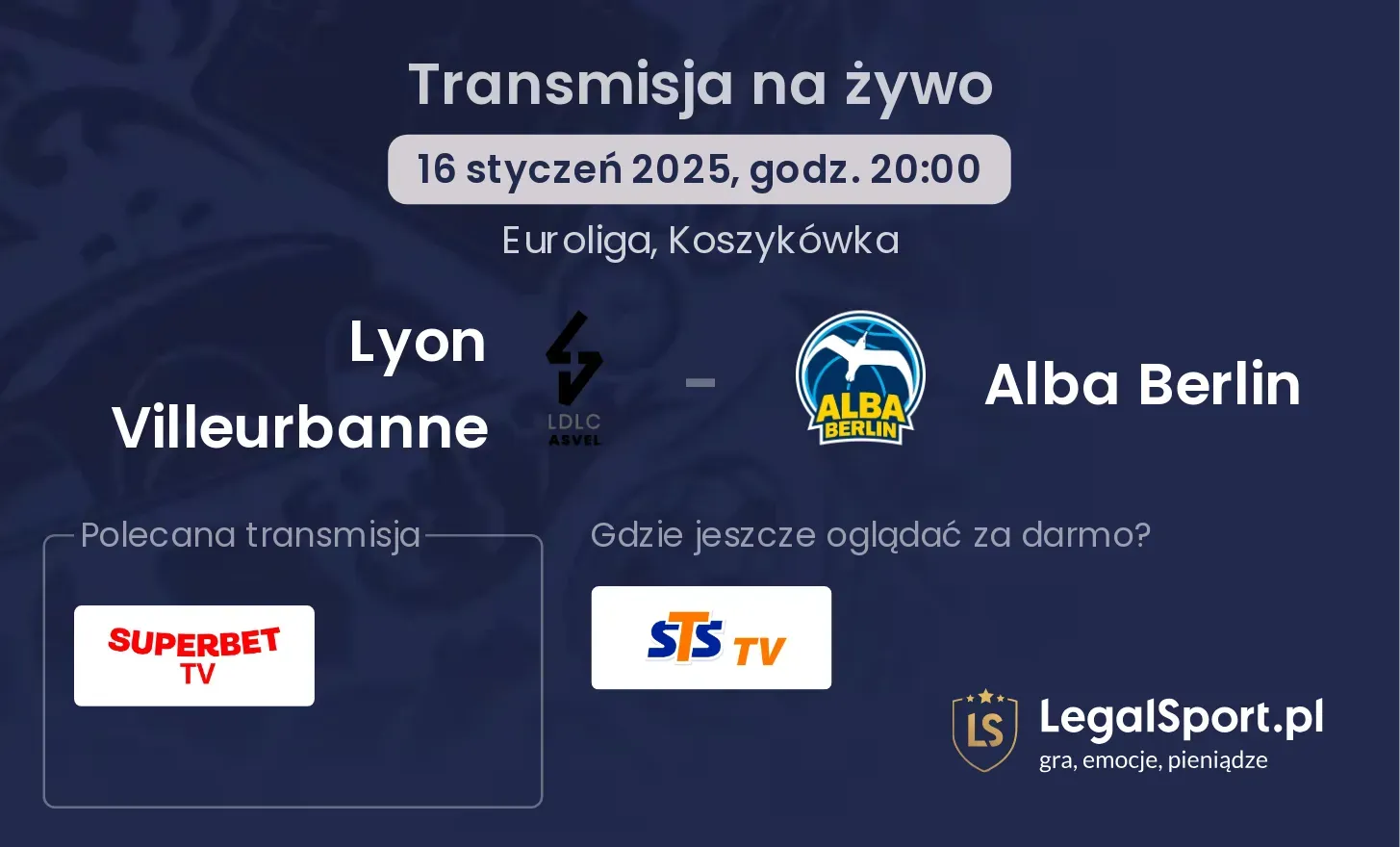 Lyon Villeurbanne - Alba Berlin gdzie oglądać?