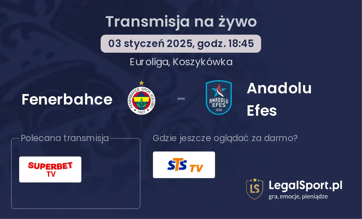 Fenerbahce - Anadolu Efes gdzie oglądać transmisję?