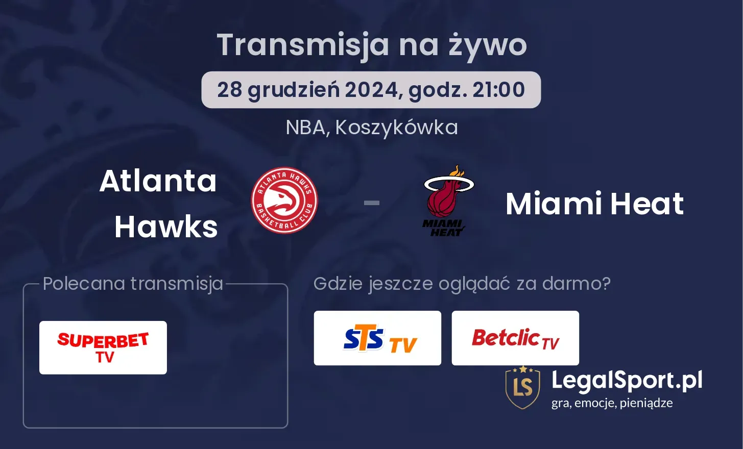 Atlanta Hawks - Miami Heat gdzie oglądać transmisję?