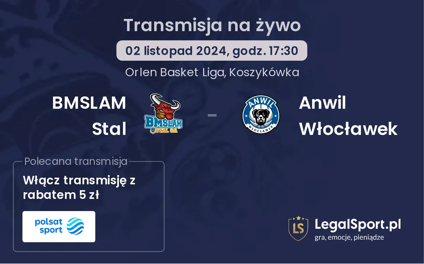 BMSLAM Stal - Anwil Włocławek transmisja na żywo