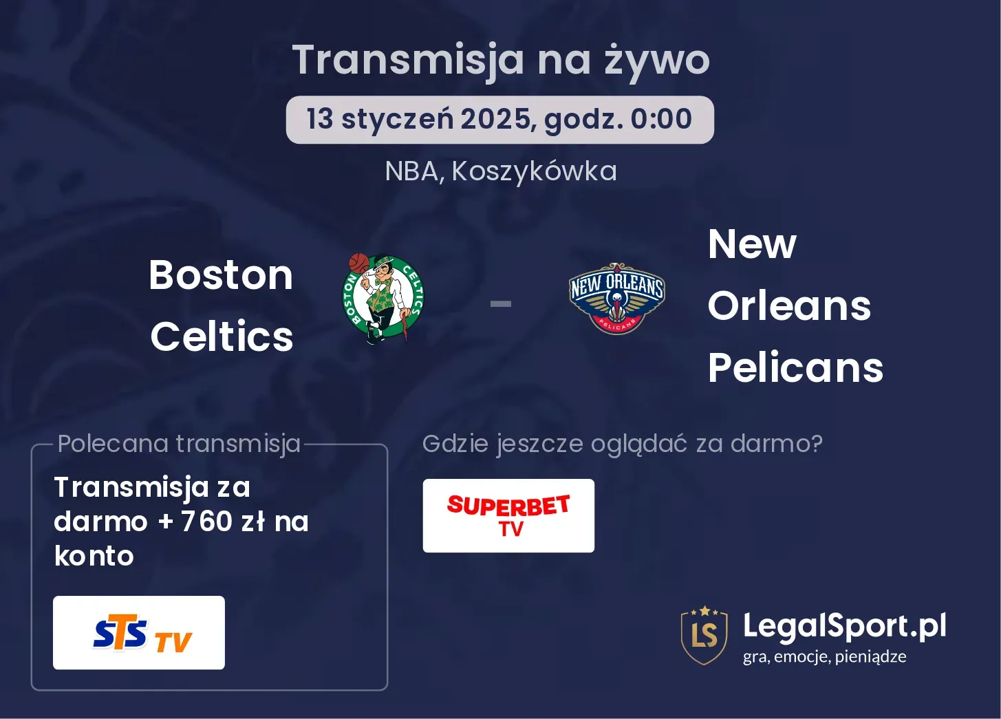 Boston Celtics - New Orleans Pelicans transmisja na żywo