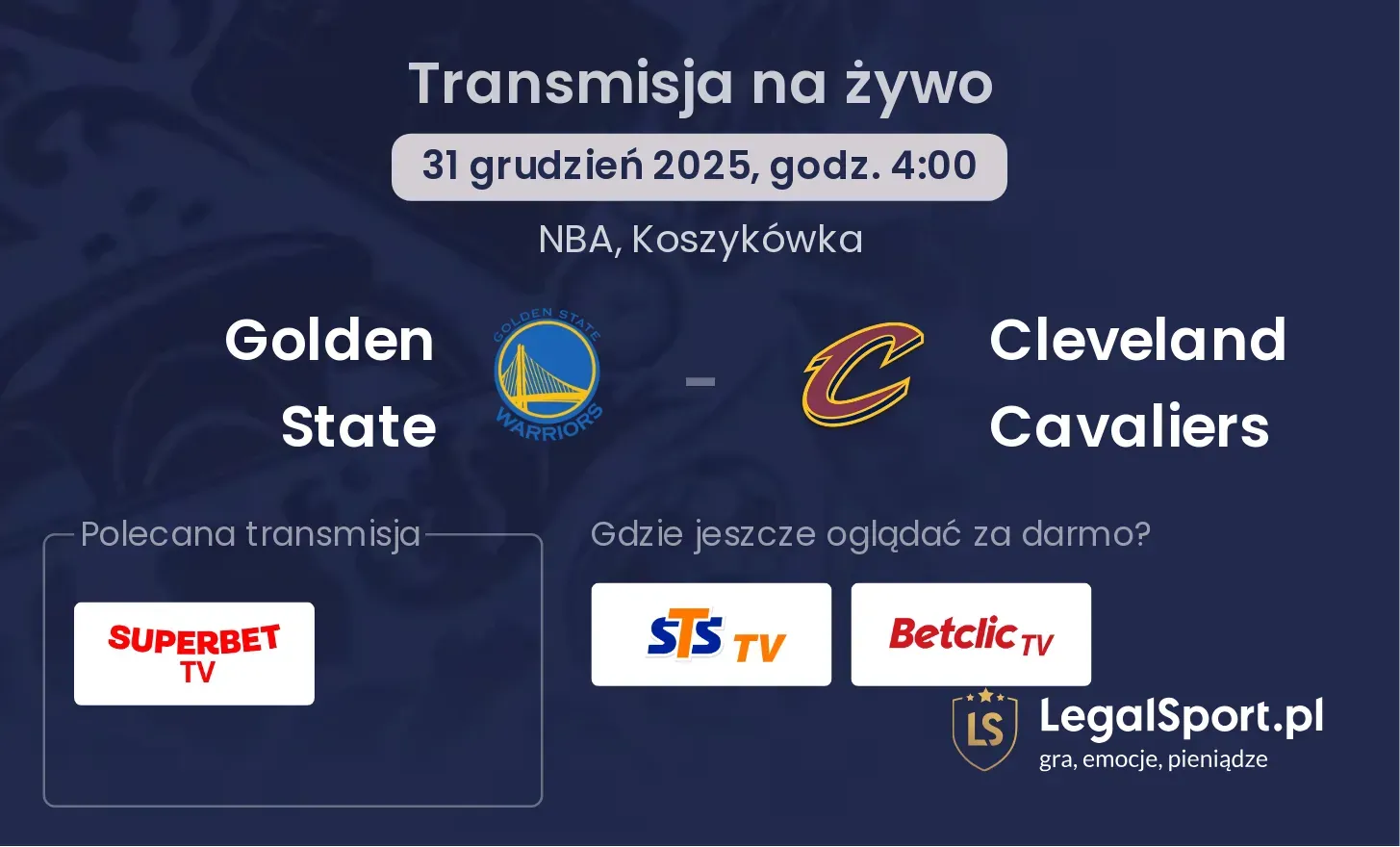 Golden State - Cleveland Cavaliers gdzie oglądać?